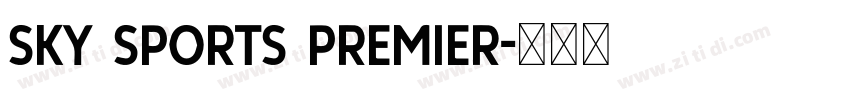 SKY Sports Premier字体转换
